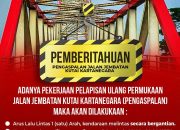 Mulai 11 Desember Jembatan Kukar Ditutup Sementara