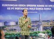 PT Pertamina Hulu Sanga Sanga Terima Kunjungan Komisi XII DPR RI